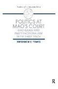 Politics at Mao's Court