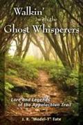 Walkin' with the Ghost Whisperers