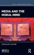 Media and the Moral Mind