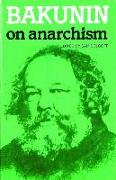 Bakunin On Anarchism