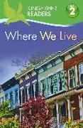 Kingfisher Readers L2: Where We Live
