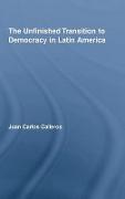 The Unfinished Transition to Democracy in Latin America