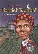 Who Was Harriet Tubman?