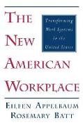 The New American Workplace