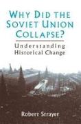 Why Did the Soviet Union Collapse?