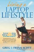 Living A Laptop Lifestyle (2nd Ed)