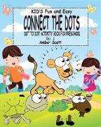 Kids Fun and Easy Connect The Dots - Vol. 1