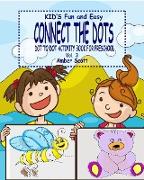 Kids Fun & Easy Connect the Dots - Vol. 3 ( Dot to Dot Activity Book for Preschool )