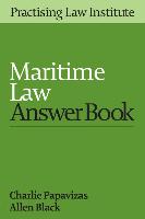 Maritime Law Answer Book 2016