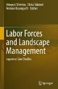 Labor Forces and Landscape Management