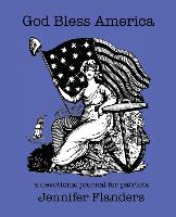 God Bless America: A Devotional Journal for Patriots