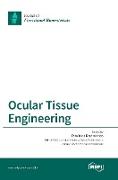 Ocular Tissue Engineering