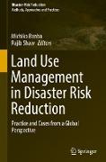 Land Use Management in Disaster Risk Reduction