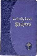 Catholic Book of Prayers: Popular Catholic Prayers Arranged for Everyday Use: In Large Print