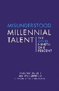 Misunderstood Millennial Talent: The Other Ninety-One Percent