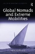 Global Nomads and Extreme Mobilities