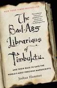 The Bad-Ass Librarians of Timbuktu