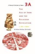 A People's History of India 3A - The Age of Iron and the Religious Revolution, C. 700 - C. 350 BC