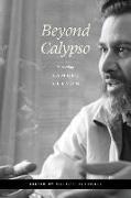 Beyond Calypso: Re-Reading Samuel Selvon