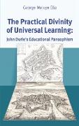 The Practical Divinity of Universal Learning