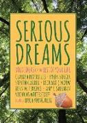 Serious Dreams: Bold Ideas for the Rest of Your Life