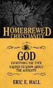 The Homebrewed Christianity Guide to God: Everything You Ever Wanted To Know about the Almighty