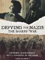 Defying the Nazis: The Sharps&#65533, War