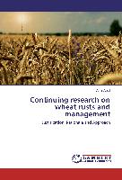 Continuing research on wheat rusts and management