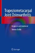 Trapeziometacarpal Joint Osteoarthritis