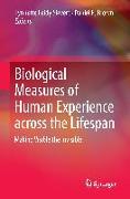 Biological Measures of Human Experience across the Lifespan