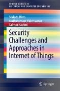 Security Challenges and Approaches in Internet of Things