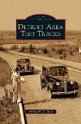 Detroit Area Test Tracks