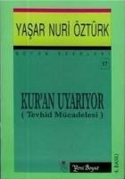 Kuran Uyariyor Tevhid Mücadelesi