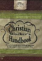 Billy Graham Christian Worker's Handbook: A Topical Guide with Biblical Answers to the Urgent Concerns of Our Day