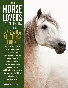 The Horse-Lover's Encyclopedia, 2nd Edition