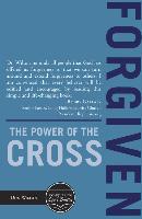 Forgiven: The Power of the Cross