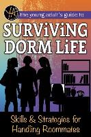 The Young Adult's Guide to Surviving Dorm Life