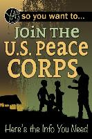 So You Want to Join the U.S. Peace Corps