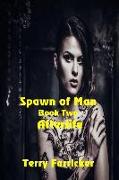 Spawn of Man Book Two Afterlife