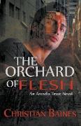 The Orchard of Flesh