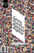 Love, Freedom and Human Rights: Eshgh, Azadi Va Hoghoogh-E Bashar