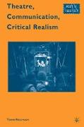 Theatre, Communication, Critical Realism