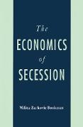 The Economics of Secession