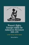 Women's Rights Emerges Within the Anti-Slavery Movement, 1830-1870