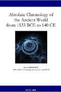Absolute Chronology of the Ancient World from 1533 Bce to 140 Ce