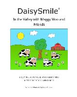 Daisysmile - In the Valley with Meggy Moo and Friends