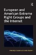 European and American Extreme Right Groups and the Internet