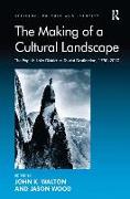 The Making of a Cultural Landscape