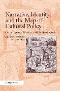 Narrative, Identity, and the Map of Cultural Policy