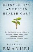 Reinventing American Health Care